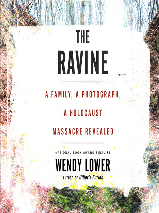 Title details for The Ravine by Wendy Lower - Wait list